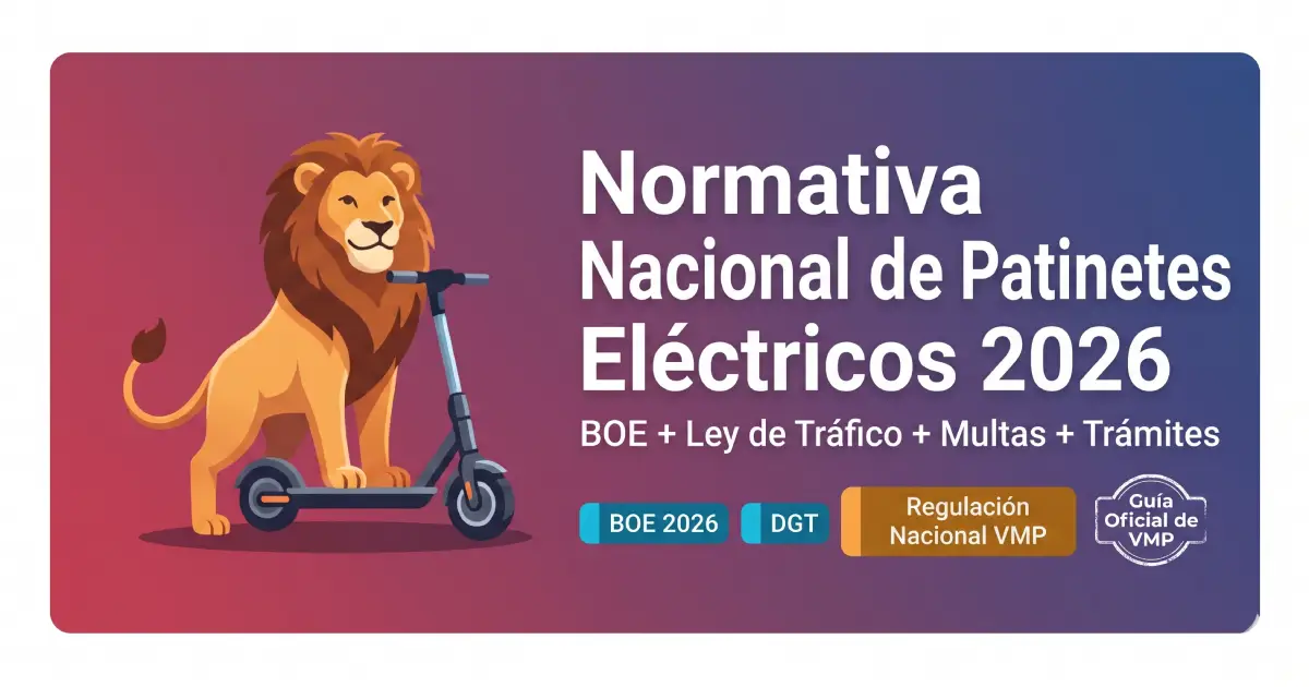 Normativa nacional de patinetes eléctricos (VMP) en España 2026: casco, edad mínima, velocidad y RD 518/2026